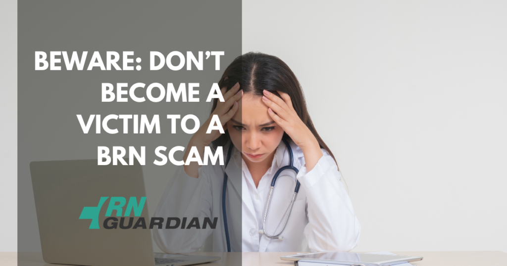 Panicked nurse caught in a BRN Scam who will contact RN Guardian to get the help she needs.